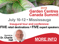 2019 Garden Centres Canada Summit. July 10-12 Mississauge. More info