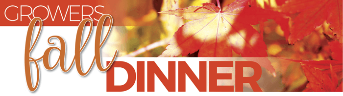 Growers Fall Dinner Meeting