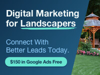Digital marketing for landscapers. Connect with better leads today. $150 in Google Ads Free