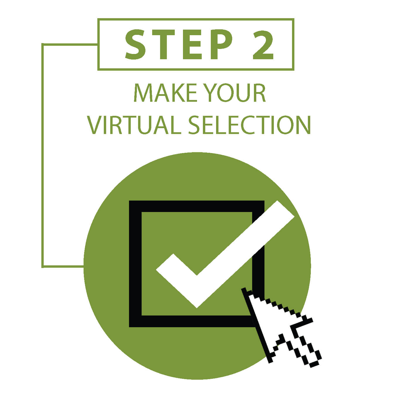 Step 2 - Make Your Virtual Selection