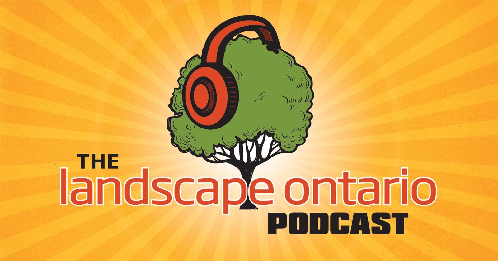 Landscape Ontario podcasts now online
