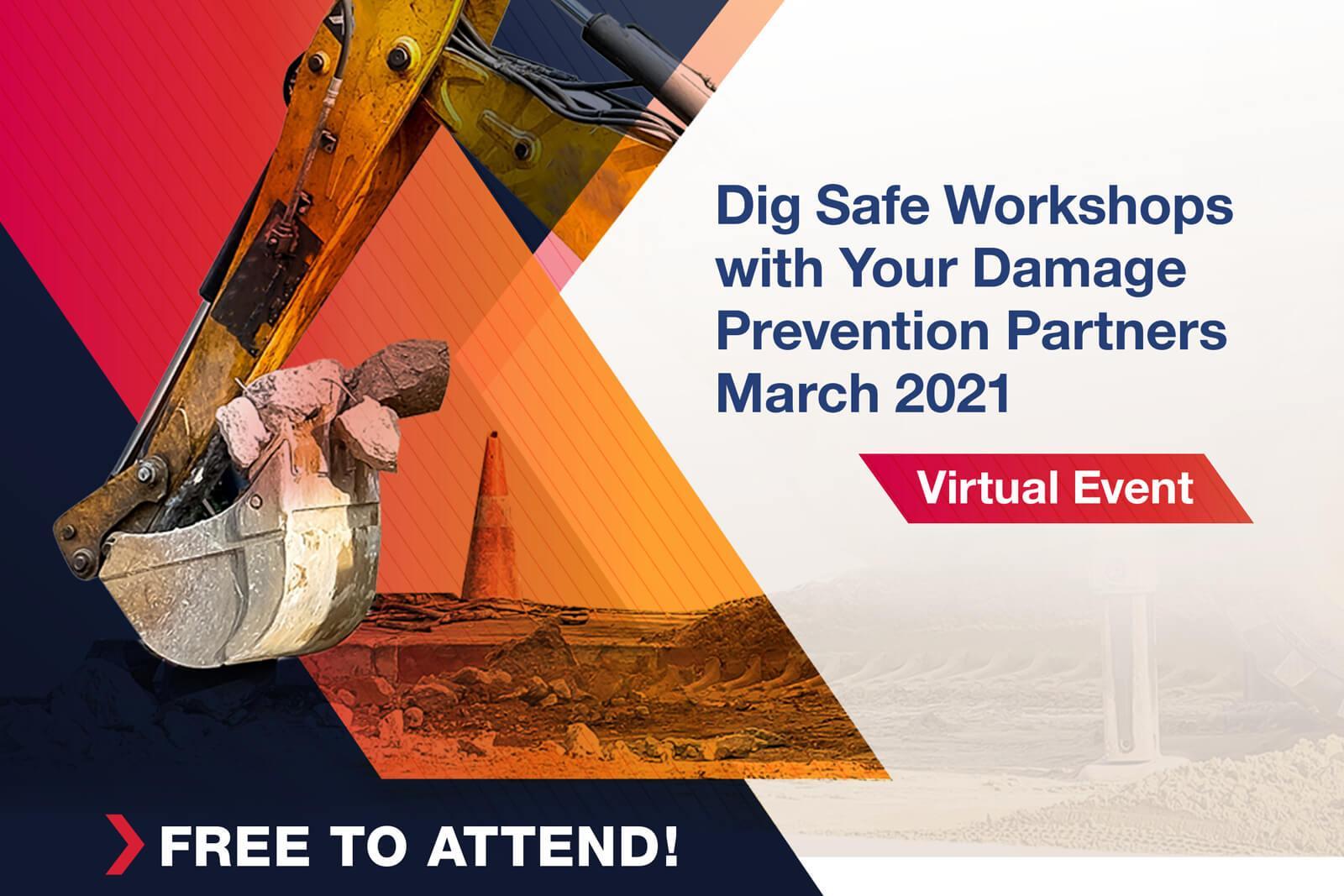Dig Safe Workshops — March 2021