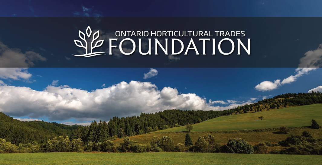 Ontario Horticultural Trades Foundation: Supporting a green future