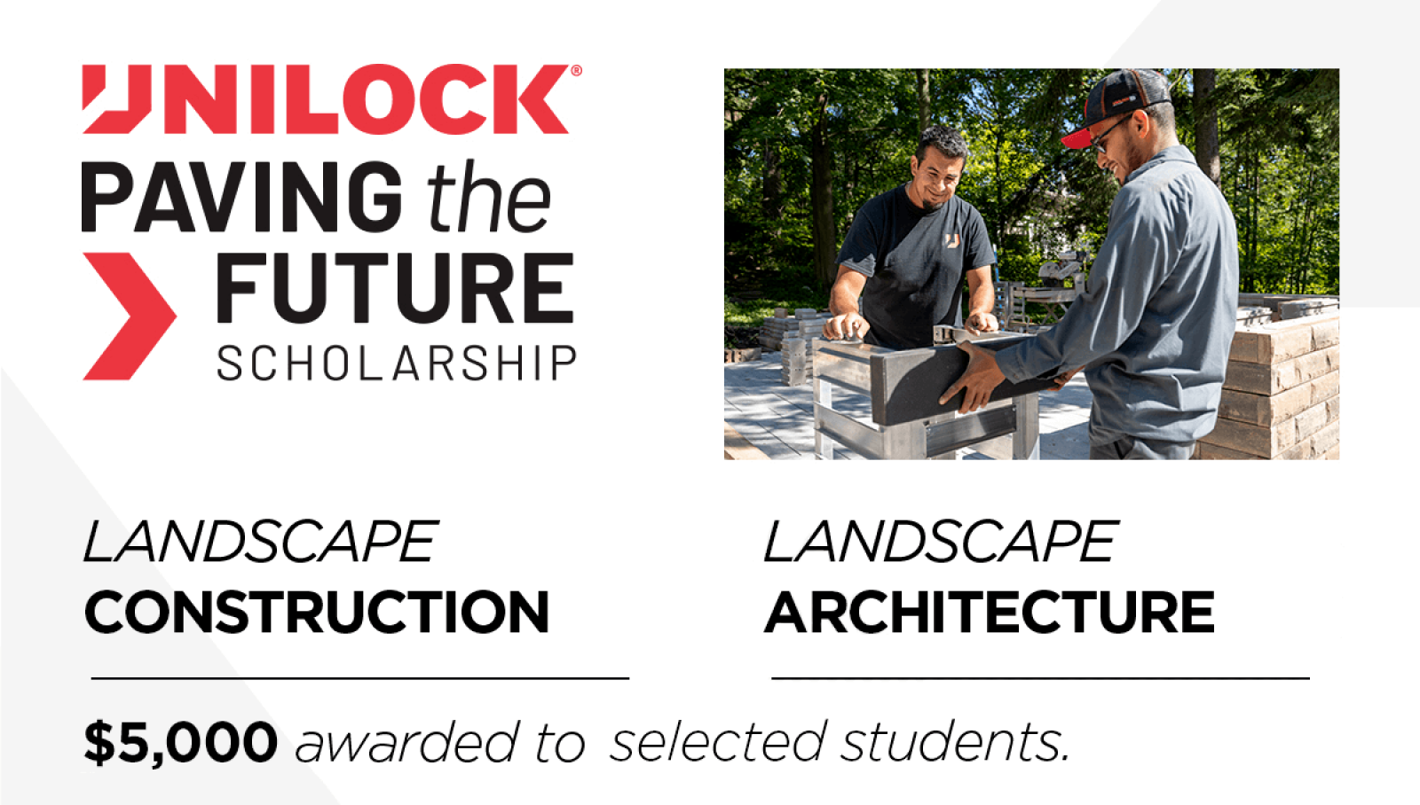 Apply now for 2024 Unilock scholarships